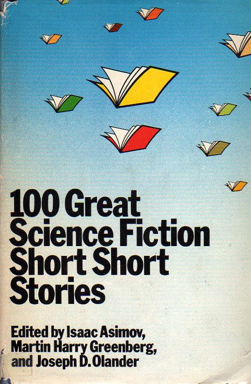 One Hundred Great Science fiction Short short Stories